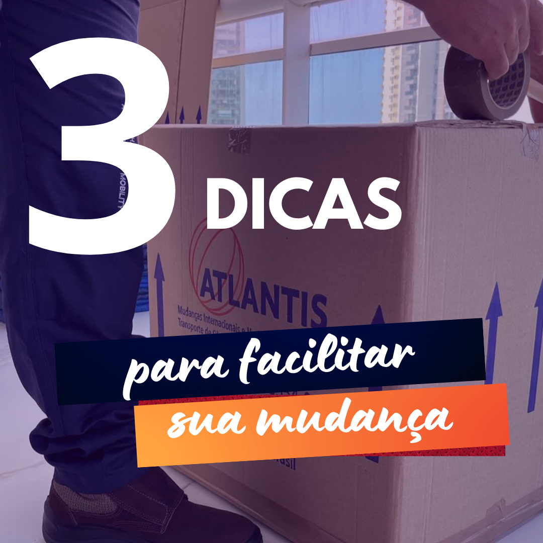 3 dicas para sua Mudanças Interestadual